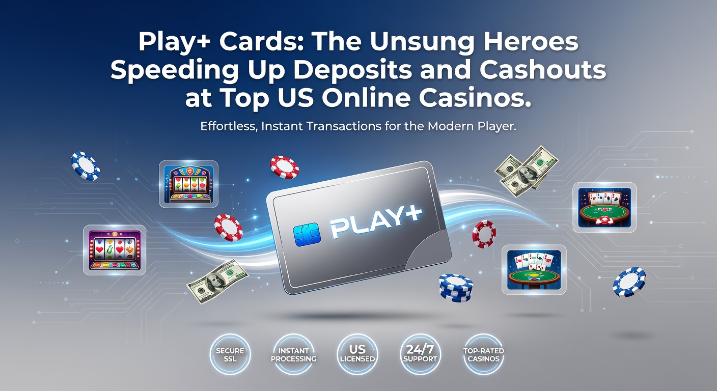 Digital Play+ card interface displaying instant deposit and cashout options on a mobile screen at a US online casino